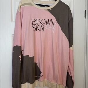 Brown skin beauty sweatshirt size XL